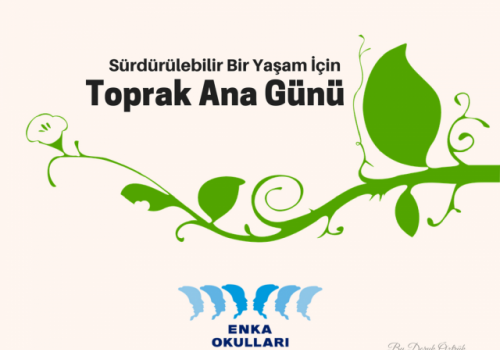 Sürdürülebilir Bir Yaşam İçin Toprak Ana Günü Sürdürülebilir Bir Yaşam İçin Toprak Ana Günü