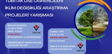 TÜBİTAK İKLİM DEĞİŞİKLİĞİ YARIŞMASINDA DA FİNALDEYİZ!