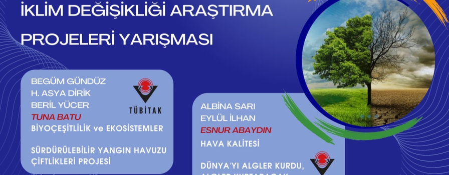 TÜBİTAK İKLİM DEĞİŞİKLİĞİ YARIŞMASINDA DA FİNALDEYİZ! TÜBİTAK İKLİM DEĞİŞİKLİĞİ YARIŞMASINDA DA FİNALDEYİZ!