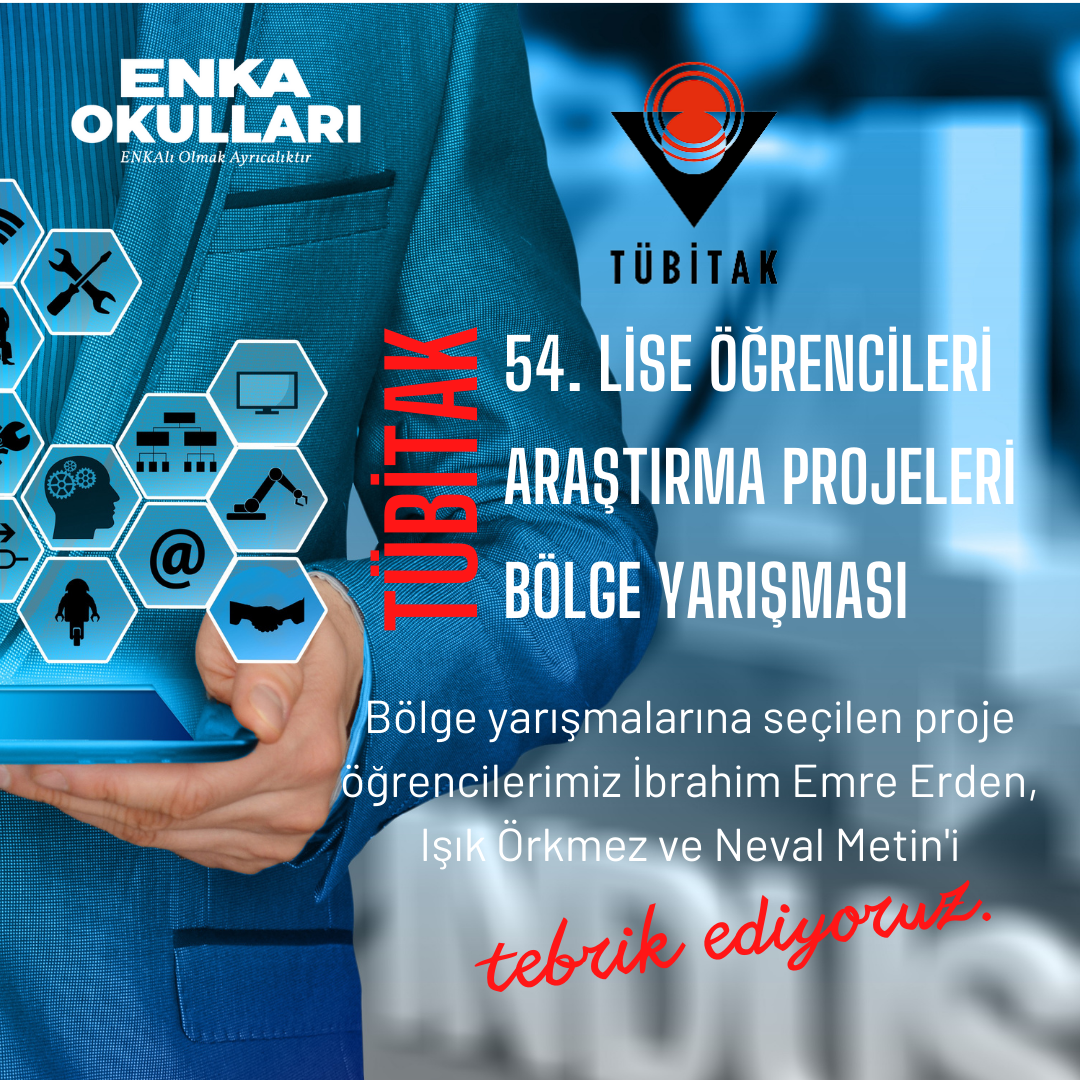 54. Lise Öğrencileri Araştırma Projeleri Yarışması Bölge Aşamasındayız!