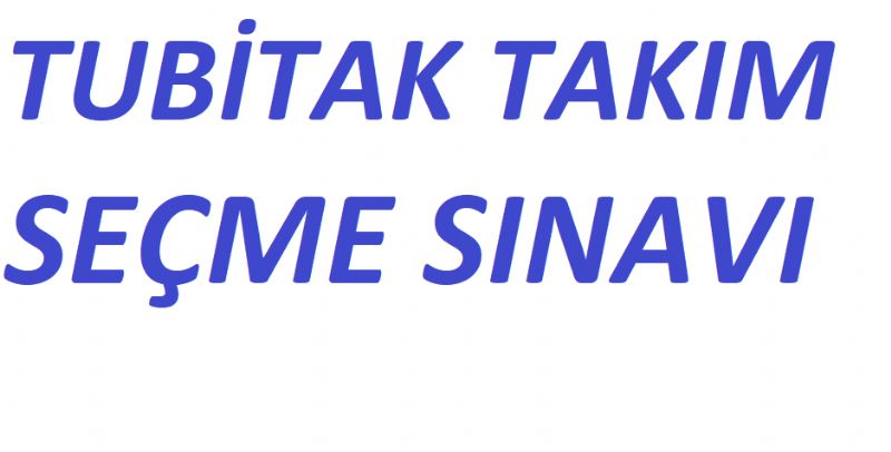 2017 TÜBİTAK Takım Seçme Sınavı