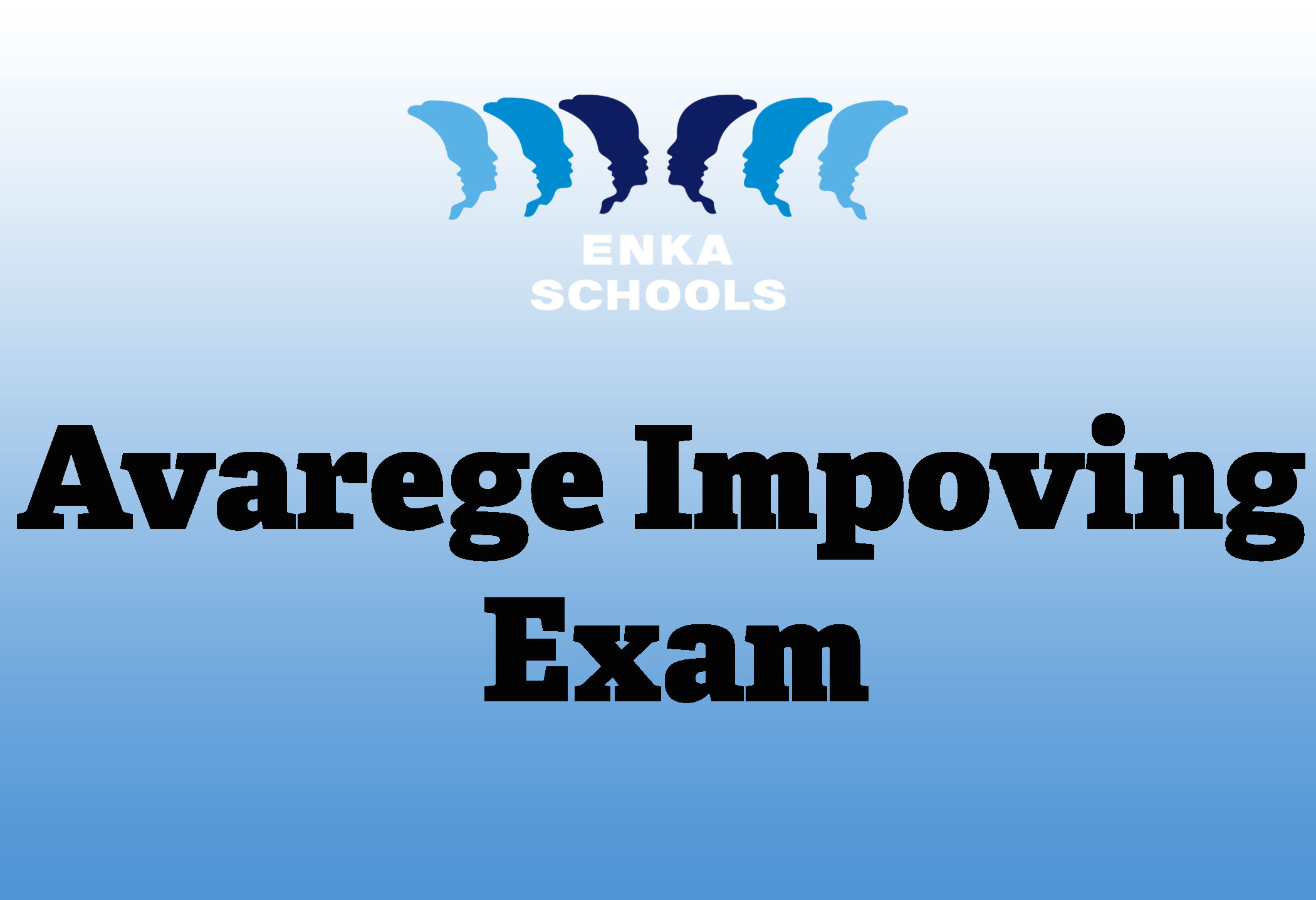 Average Improving Exams Schedule