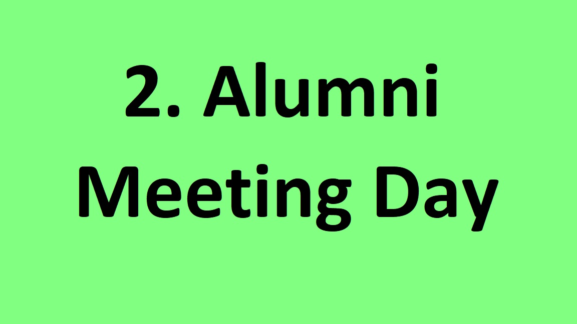 2. Alumni Meeting Day