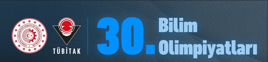 We Continue Achieving Successes in the 30th TUBITAK Science Olympiads