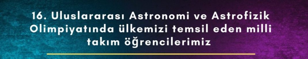 Uluslararası Astrofizik Madalyalarımız