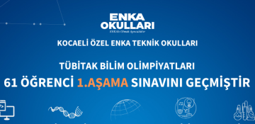 TÜBİTAK Bilim Olimpiyatları’nda ENKA Rüzgârı!